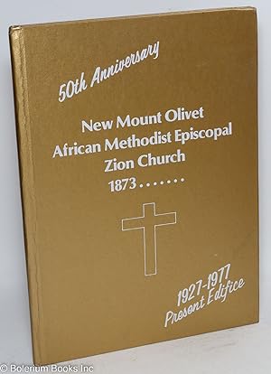 New Mount Olivet African Methodist Episcopal Zion Church, 1873 . 1927-77 present edifice