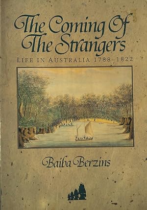 The Coming Of The Strangers - Life In Australia 1788-1822