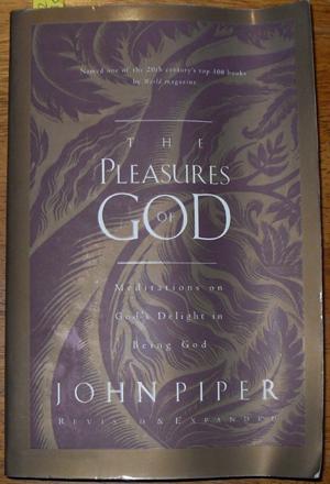 Pleasures of God, The: Meditations on God's Delight in Being God