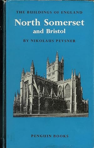 The Buildings of England - North Somerset and Bristol