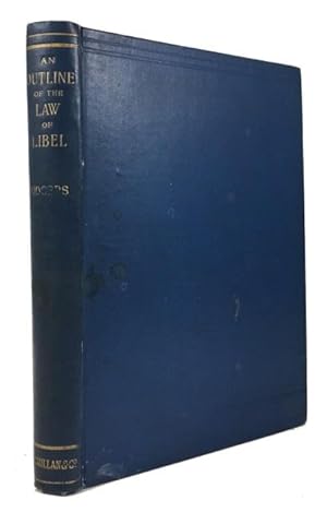 Outline of the Law of Libel: Six Lectures in the Middle Temple Hall during Michelmas Term, 1896