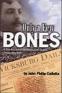 Only a Few Bones: A True Account of the Rolling Fork Tragedy and its Aftermath
