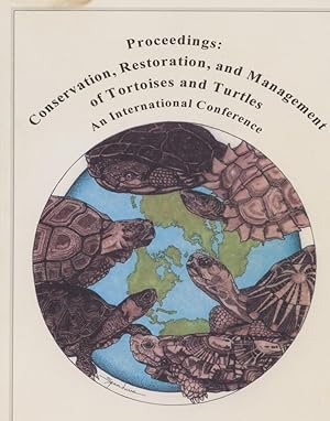 Proceedings: Conservation, Restoration, and Management of Tortoises and Turtles - An Internationa...