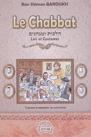 Le Chabbat (1): Lois et Coutumes.