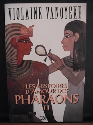 Les histoires d'amour des pharaons - Tome 2
