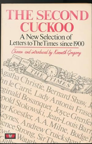 Second Cuckoo, The: A Further Selection Of Witty, Amusing And Memorable Letters To The Times