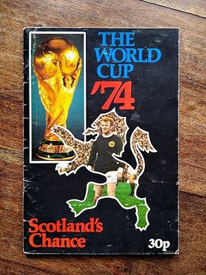 The World Cup '74, Scotland's Chance