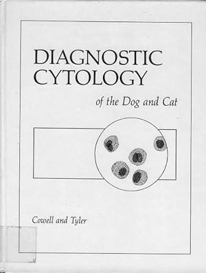Diagnostic Cytology of the Dog and Cat