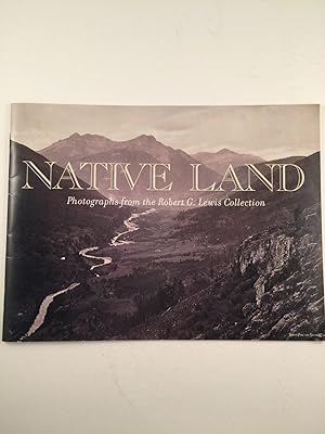 Native Land: Photographs from the Robert G. Lewis Collection