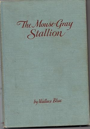The Mouse-Gray Stallion