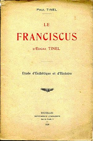 Le "Franciscus" d'Edgar Tinel. Etude d'esthétique et d'histoire