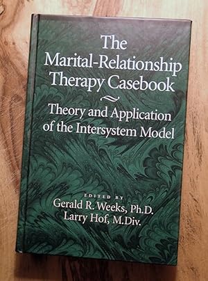 THE MARITAL-RELATIONSHIP THERAPY CASEBOOK : Theory and Application of the Intersystem Model