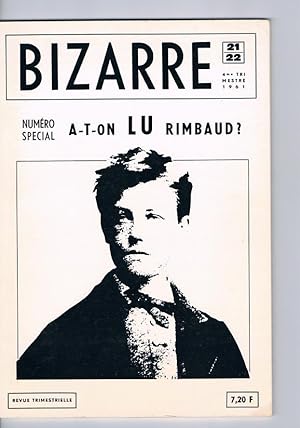Bizarre 21-22. A-t-on Lu Rimbaud?
