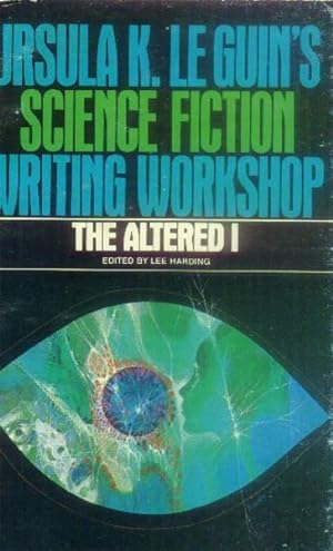 The Altered I: Ursula K. Le Guin's Science Fiction Writing Workshop