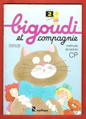 Bigoudi et Compagnie . Méthode de Lecture CP . Livret 2