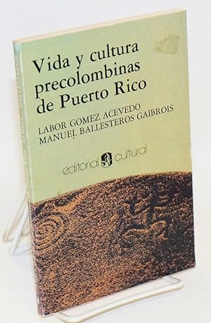 Vida y cultura precolombinas de Puerto Rico