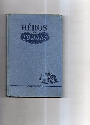 HEROS DE L'OMBRE.