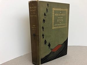 A House-Boat on the Styx ( Signed )