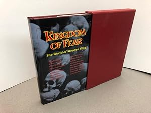 KINGDOM OF FEAR : The World of Stephen King ( Signed Edition )