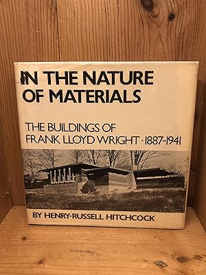 In The Nature Of Materials 1887-1941: The Buildings Of Frank Lloyd Wright