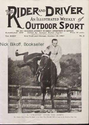 THE RIDER AND DRIVER (VOL. XXXV, NO.4) An Illustrated Weekly of Outdoor Sport (October 19, 1907)