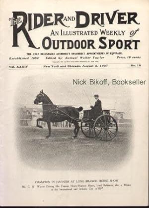 THE RIDER AND DRIVER (VOL. XXXIV, NO. 19) ) An Illustrated Weekly of Outdoor Sport (August 3, 1907)