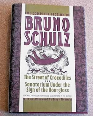 The Complete Fiction of Bruno Schulz