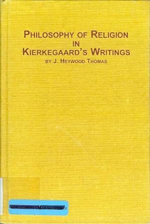 Philosophy of Religion in Kierkegaard's Writings