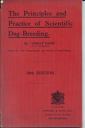 The Principles and Practice of Scientific Dog Breeding: 10th Edition