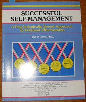 Successful Self-Management: A Psychologically Sound Approach to Personal Effectiveness