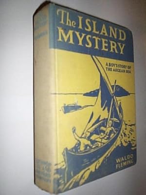 The Island Mystery. A Boy's Story Of The Aegean Sea