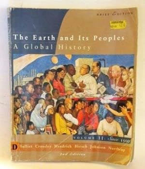 The Earth and its Peoples a Global History Volume II Brief Edition