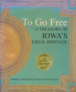 To Go Free: A Treasury of Iowa's Legal Heritage