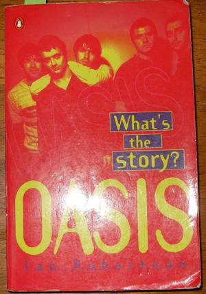 What's the Story? Oasis