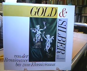 Gold & Silber aus dem Münsterland von der Renaissance bis zum Klassizismus. AK Evangelische Stadt...