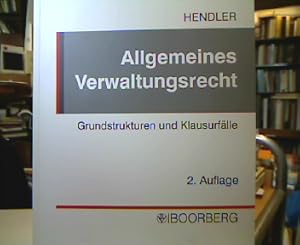 Allgemeines Verwaltungsrecht : Grundstrukturen und Klausurfälle. Reihe Studienprogramm Recht.