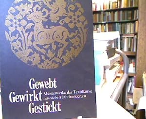 Gewebt Gewirkt Gestickt Meisterwerke der Textilkunst aus sieben Jahrhunderten Evangelische Stadtk...