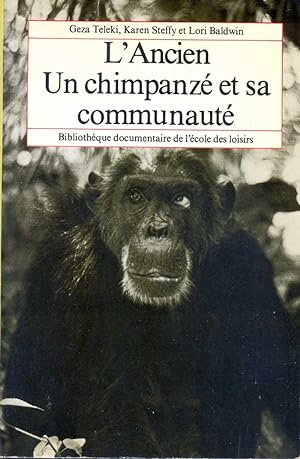 L'ancien. Un chimpanzé et sa communauté