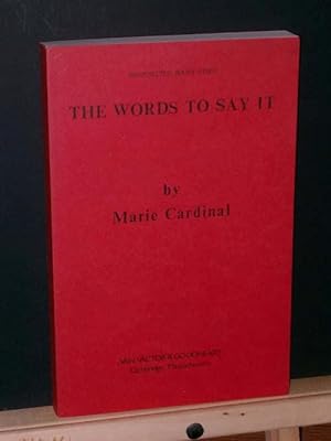 The Words to Say It (Uncorrected Bound Proof)