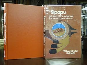 SIPAPU the Story of the Indians of Arizona and New Mexico