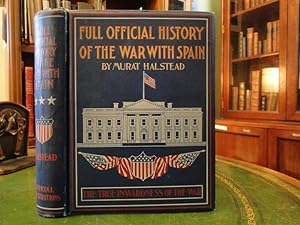 FULL OFFICIAL HISTORY OF THE WAR WITH SPAIN