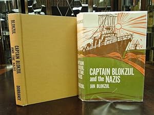 CAPTAIN BLOKZIJL AND THE NAZIS - Inscribed