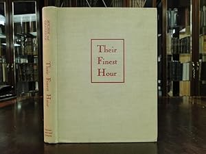 THEIR FINEST HOUR First Hand Narratives of the War in England