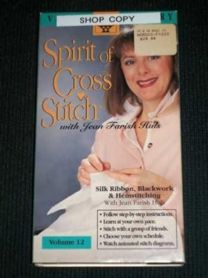 Spirit of Cross Stitch - Volume 12: Silk Ribbon, Blackwork & Hemstitching (VHS)
