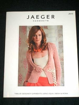 Jaeger Handknits JB43: Twelve Designer Garments using Aqua, Siena & Roma