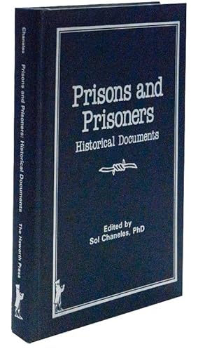 Prisons and Prisoners, Historical Documents