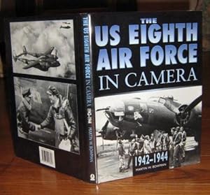 The US 8th Air Force in Camera: Pearl Harbor to D-Day 1942-1944