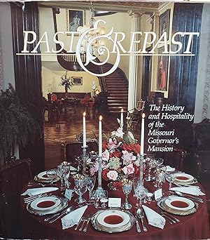 Past & Repast: The History and Hospitality of the Missouri Governor's Mansion