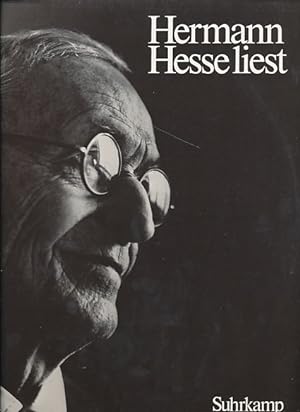 Hermann Hesse liest. Zusammengestellt von Volker Michels.