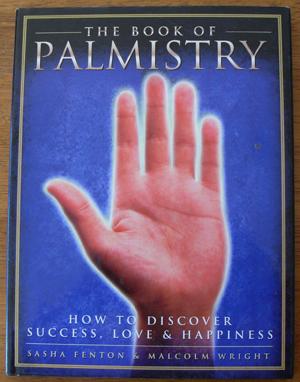 Book of Palmistry, The: How to Discover Success, Love & Happiness